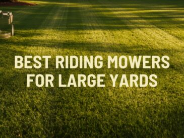 Best Riding Mowers for Large Yards